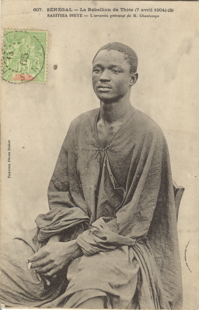 SÉNÉGAL – La Rébellion de Thiès (7 Avril 1904) (2) SARITHIA DIEYE – L’assassin présumé de M. Chautemps